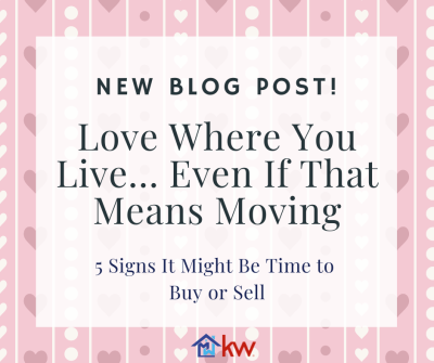 Love Where You Live… Even If That Means Moving