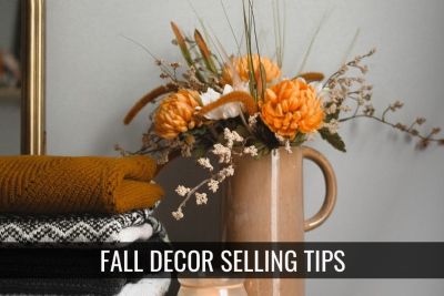Fall Decor Selling Tips!