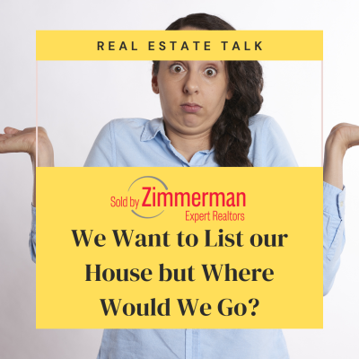 Want to List Your House but don&#8217;t know Where to go once it Sells? Here are some ideas!