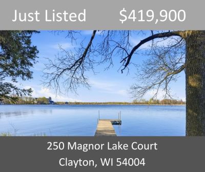 Just Listed – 250 Magnor Lake Court, Clayton, WI 54004