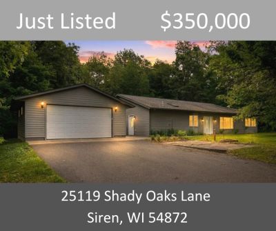 Just Listed – 25119 Shady Oaks Lane, Siren, WI 54872