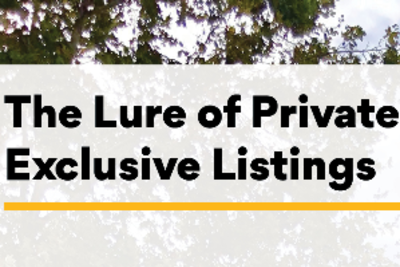 The Lure of a Private Exclusive Listing