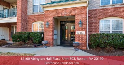 12160 Abington Hall Place, Unit 303, Reston, VA 20190 | Penthouse Condo for Sale