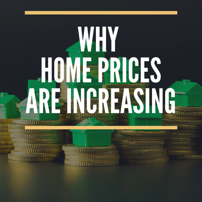 Why Home Prices Are Increasing