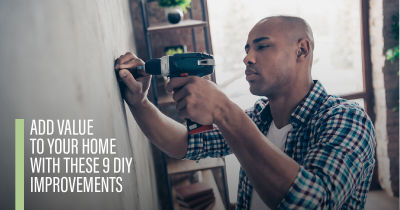 Add Value to Your Home with These 9 DIY Home Improvements