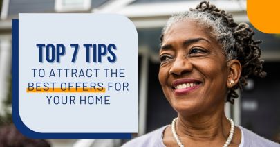 Top 7 Tips To Attract the Best Offers for Your Home