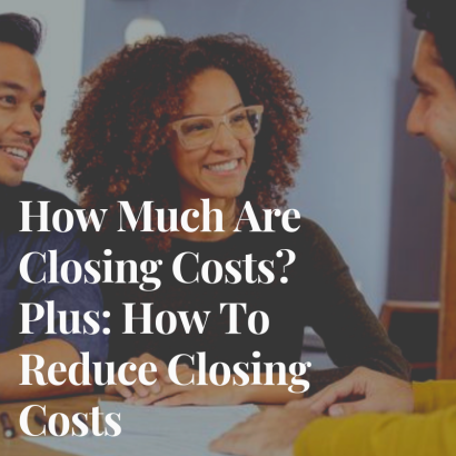 How Much Are Closing Costs? Plus: How To Reduce Closing Costs