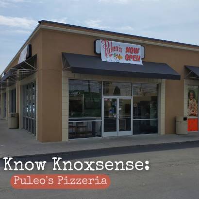 Know Knoxsense: Puleo&#8217;s Pizzeria