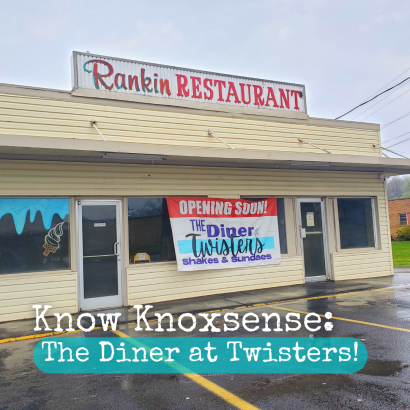 Know Knoxsense: The Diner at Twisters