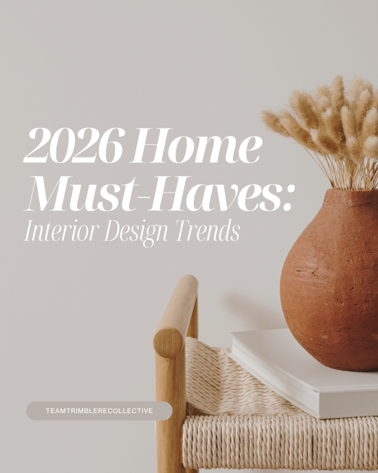 2026 Home Must-Haves: Interior Design Trends