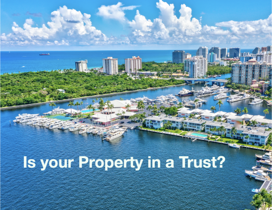 TRUST ME!  Your Property Should be in a Trust!