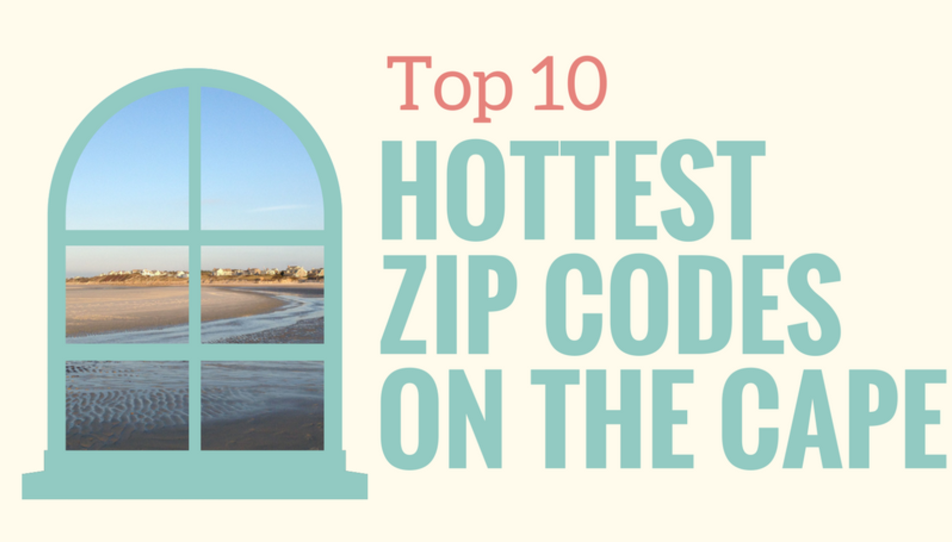 Top 10 Hottest Zip Codes in Cape Cod The Cape House Team People are