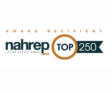 NAHREP Top 250 Producer, Latino Agents Award  — 7× Winner