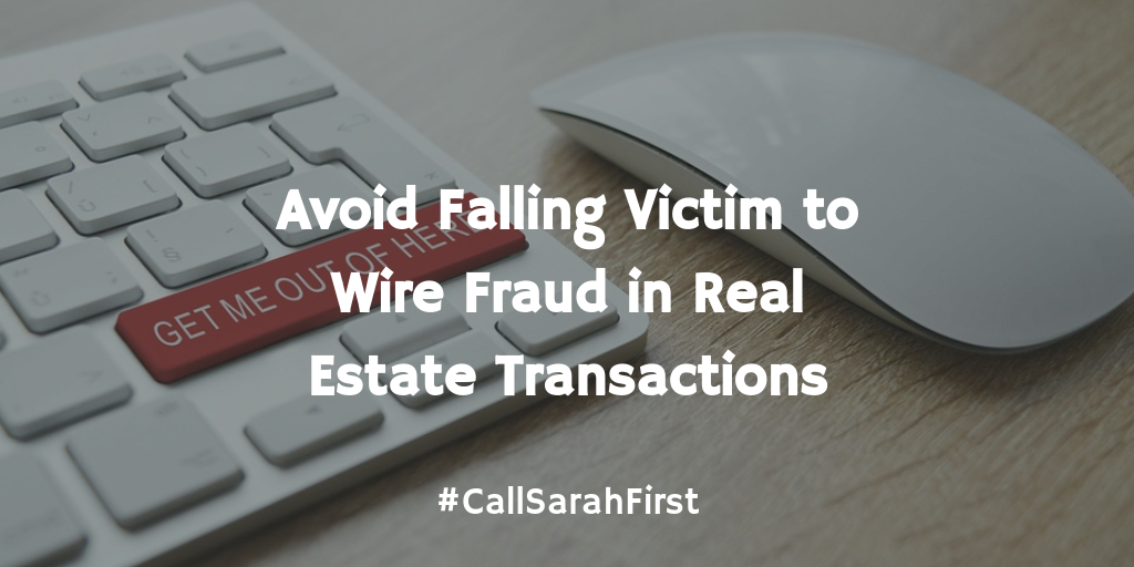 Avoid Falling Victim to Wire Fraud in Real Estate Transactions