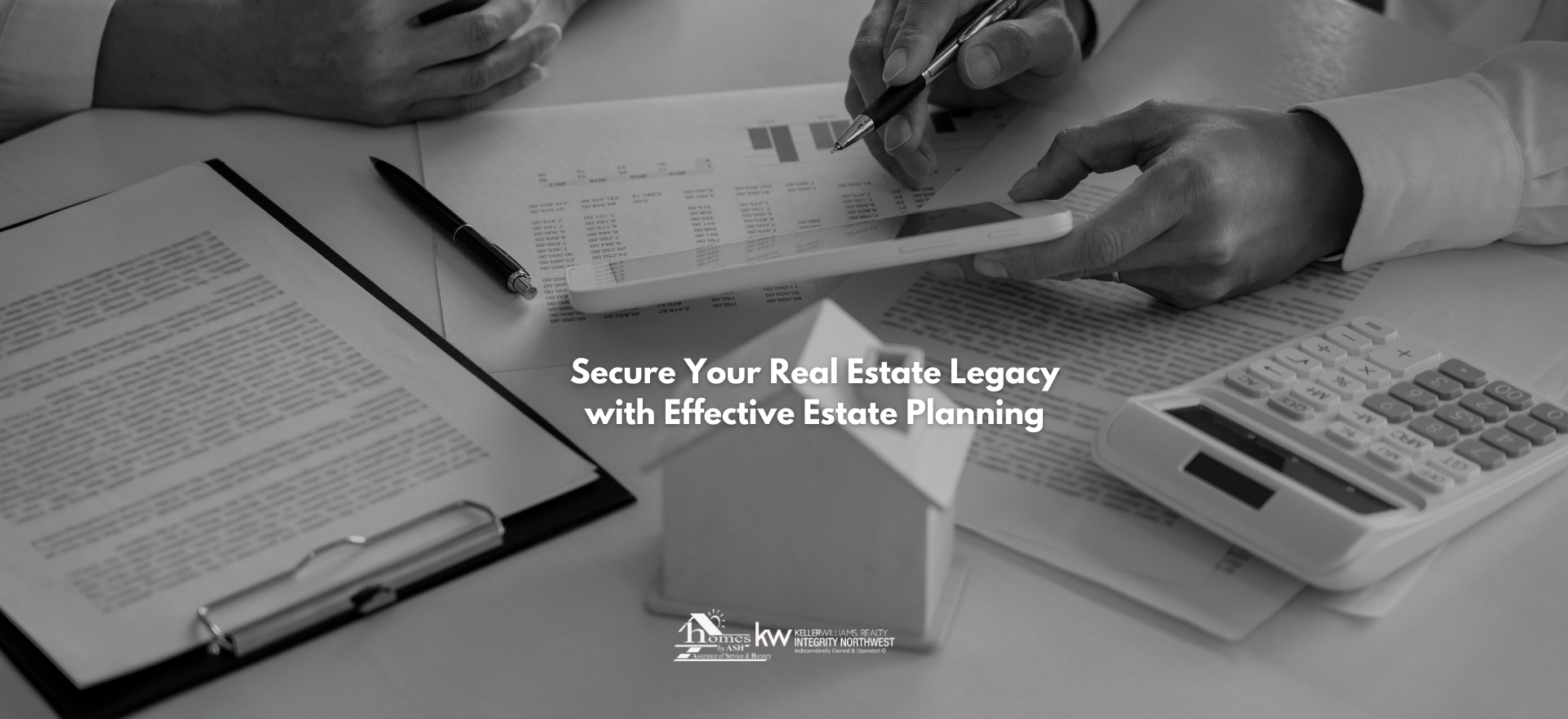 Secure Your Real Estate Legacy with Effective Estate Planning