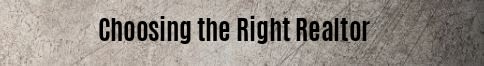 Choosing the Right Realtor