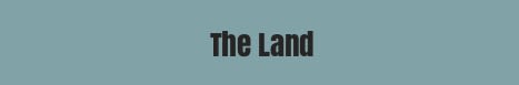 The Land