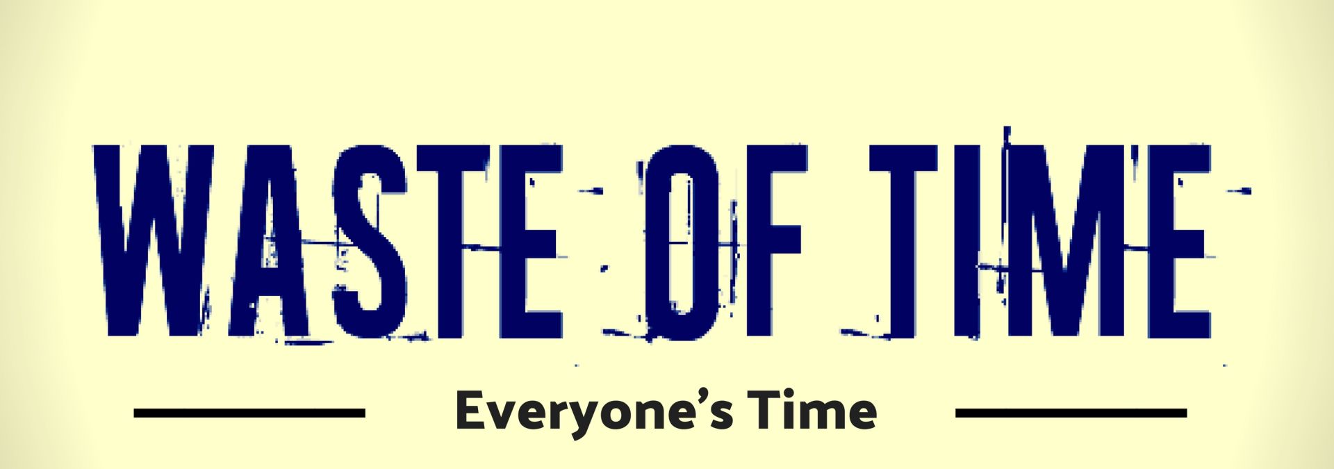 Waste of Time