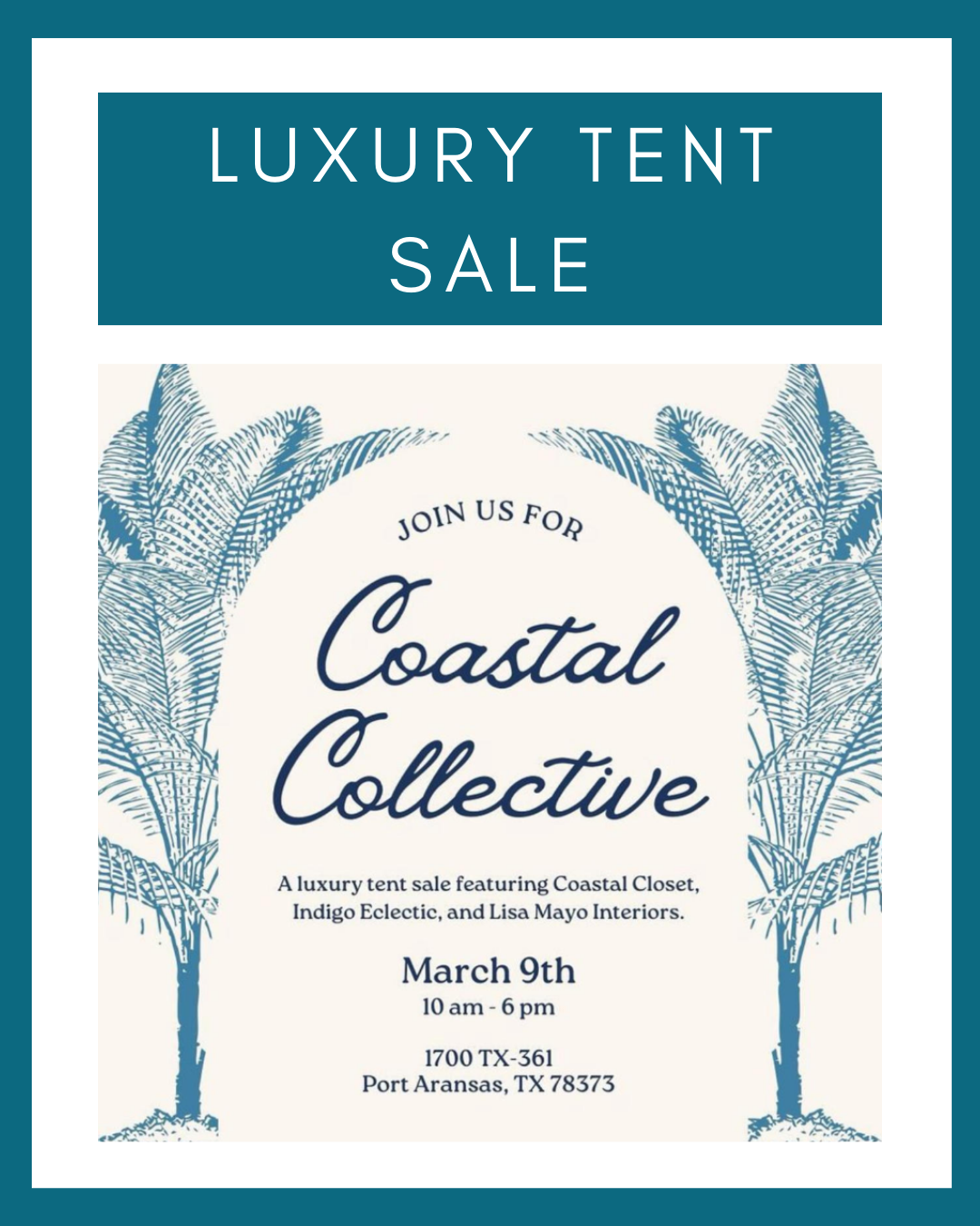 Coastal-Collective-Luxury-Tent-Sale-Saltwater-Shores-Team-Coldwell-Banker-Island-Escapes-Port-Aransas-Texas Luxury Decor and Clothing Tent Sale