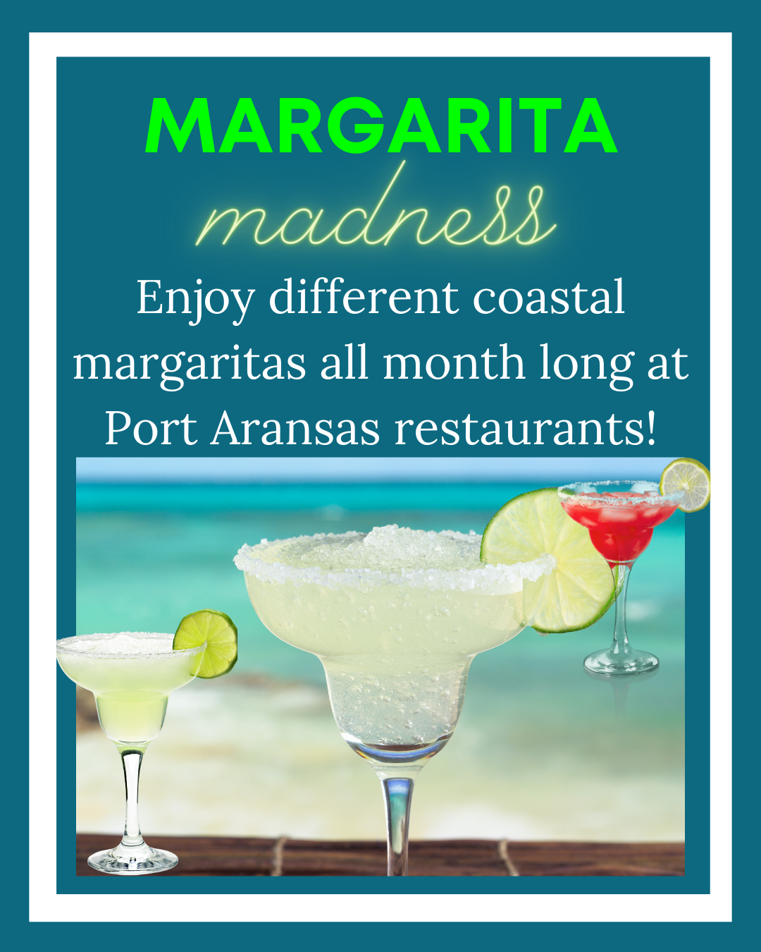 Margarita-Madness-Port-Aransas-Texas-Saltwater-Shores-Team-Coldwell-Banker-Island-Escapes Margarita Madness During the Month of March at Port Aransas Restaurants