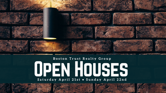 Blog Banner for Boston Trust Realty Group's Open House 4/21 and 4/22