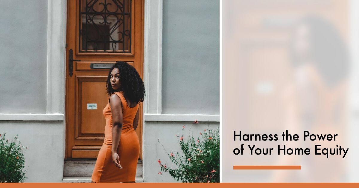 Harness the power of your home equity woman walking into her home