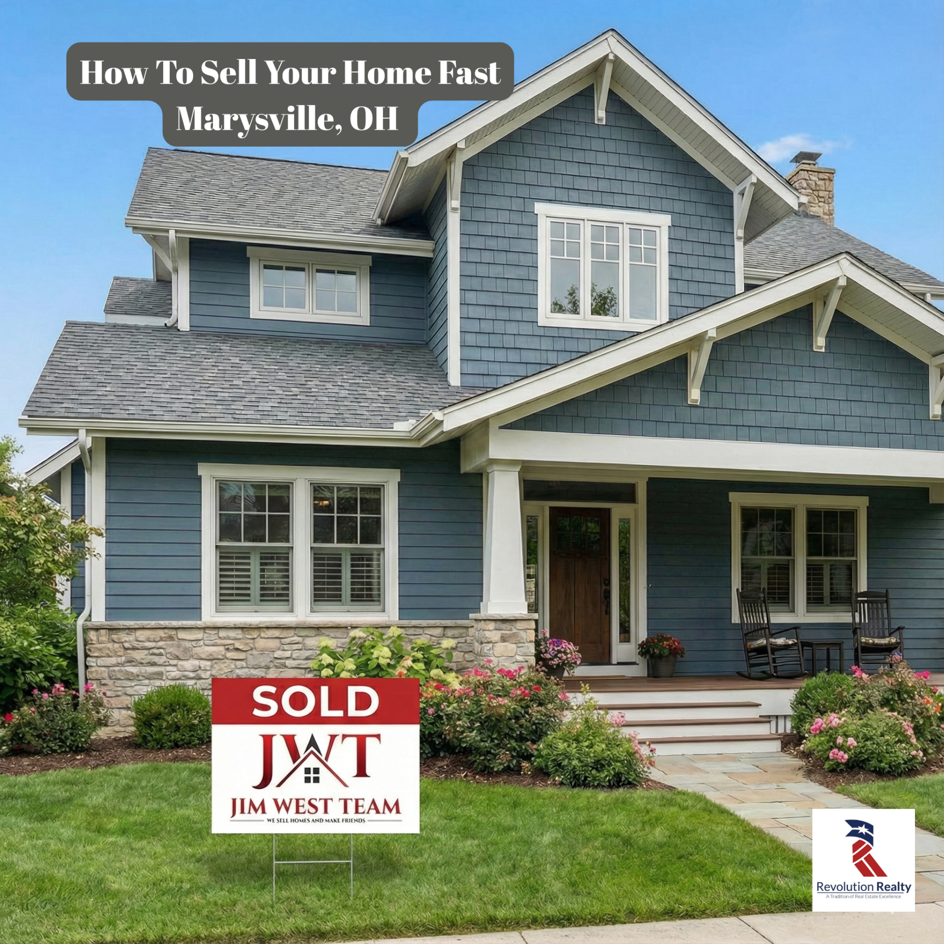 Beautiful sold home in Marysville Ohio with Jim West Team yard sign showing successful fast sale