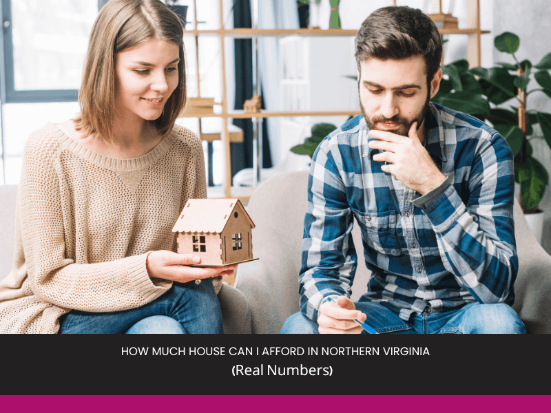 How Much House Can I Afford in Northern Virginia