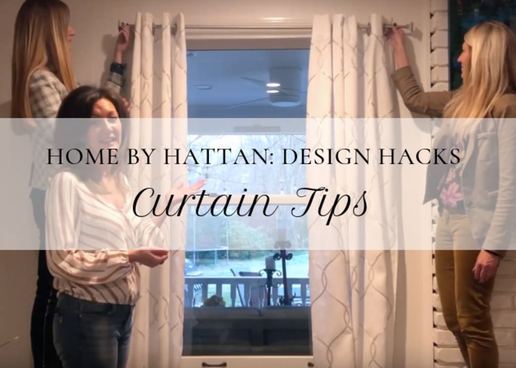 Home by Hattan: Window Treatment Tips inception-app-prod/MDk5N2M0YzgtNWQ0Ny00NzZkLWI1ZjItYjZmYTk5YjJmYjA3/content/2019/06/Copy of HOME BY HATTAN_ DESIGN HACKS.png