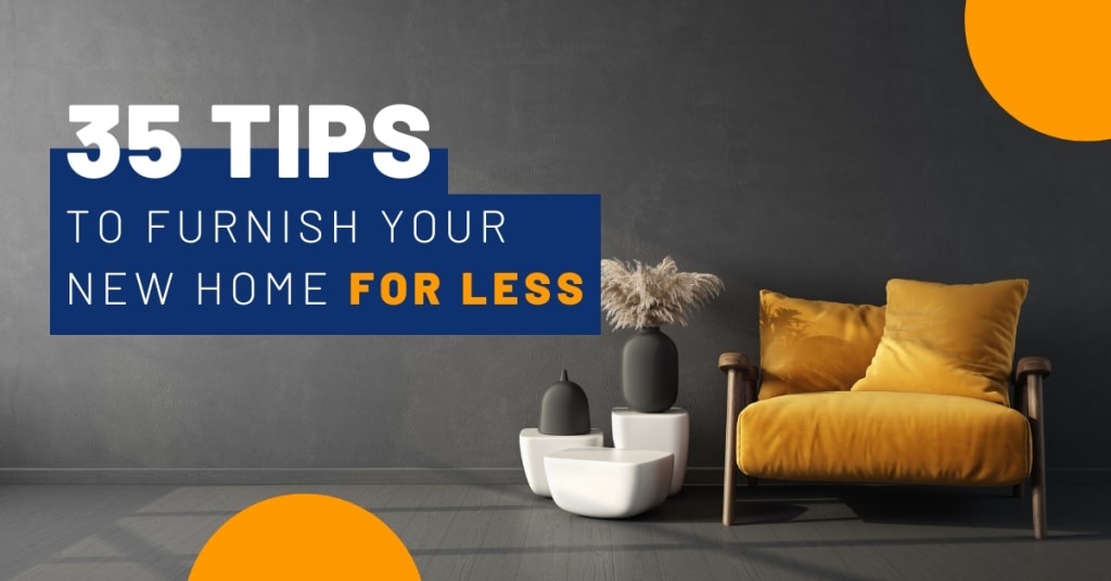 35 Tips to Furnish Your New Home for Less inception-app-prod/N2JlZDc1ZjUtZWE2OS00MDY1LWIyZDUtOGM1OWY4Mzc1M2Fi/content/2023/11/0db4861e60daad5bf335c67e9b33fe6da2b5d642.jpg