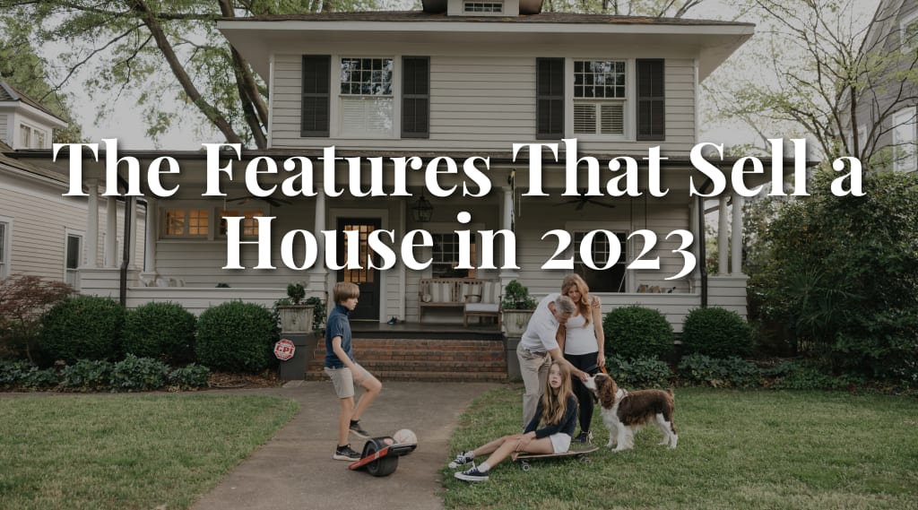 The Features That Sell a House in 2023 inception-app-prod/NDQ1MGZhMTAtNjc5OC00ODNjLThlZjctMTA5ZTU3YmVjNTY1/content/2023/10/1a5d19d091bc1fe530bf87be01c72d2ad9af3ff8.jpg