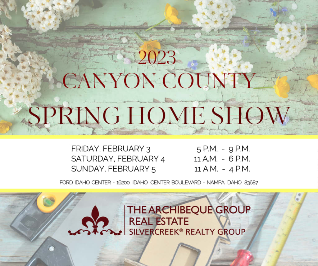 Canyon County Spring Home Show 2023 | Feb 3-Feb 5 | Nampa, Idaho inception-app-prod/NGFjNjY2YzgtOTU1Yy00NmZhLWE5OTgtYmI4NTY5NDA0Y2Vl/content/2022/12/d02ca7aaeae46fe67a640a8b6626e6cdf311b33a.png