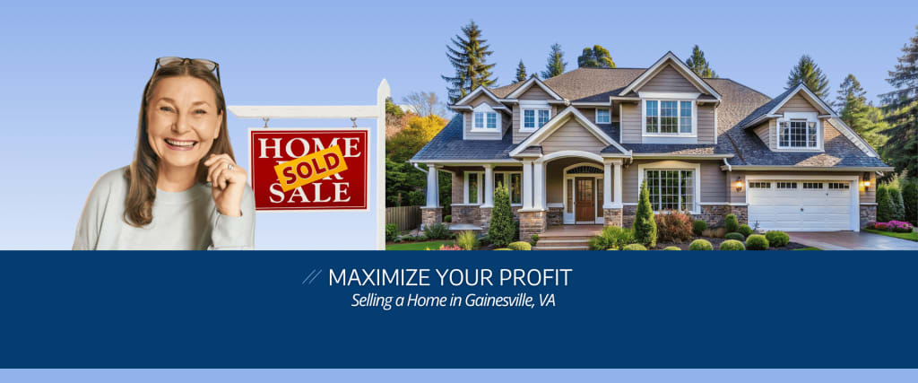 Maximize Your Profit Selling a Home in Gainesville, VA inception-app-prod/NGQxNzQwYjMtMzk2Ny00Mjc0LTg0NTEtYmU0MGQzNTMxYjg2/content/2025/10/58cb06a4bde4edeebb009986203d6086603f6116.png
