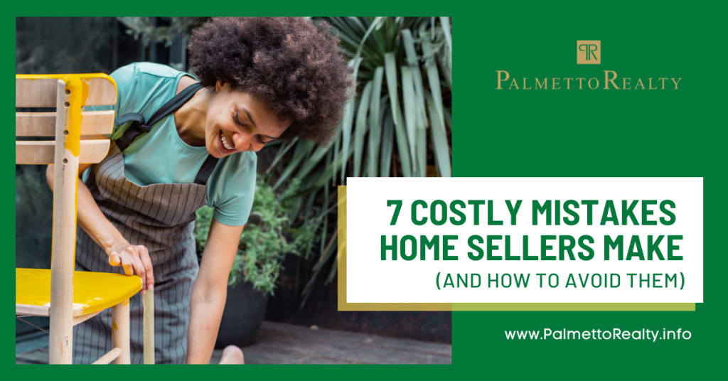 7 Costly Mistakes Home Home Sellers Make inception-app-prod/OGQ4NWY3N2YtYzcwNi00MDI2LWIzYTEtNzMyM2Y2ZjE0Njdm/content/2022/07/4ffeb4446e2e5caacee4fba654eaa29174d0a269.png