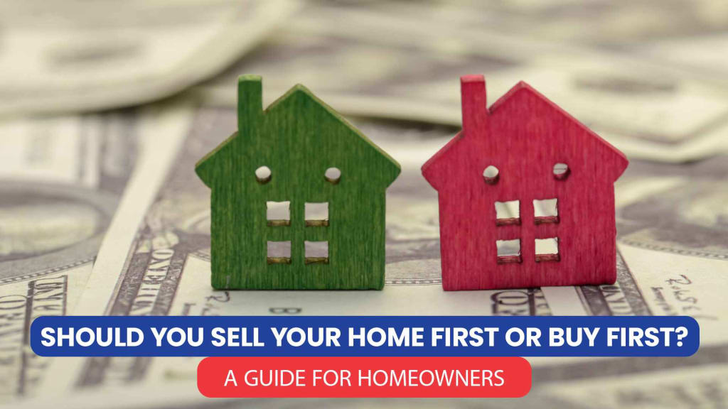 Should You Sell Your Home First or Buy First? A Guide for Homeowners inception-app-prod/Y2QwMThjYmMtYTYyMS00NGQwLWE3OGYtOGE0MDg4MjUxNGEz/content/2026/10/b09827ad01407879d2b2d2e7df442b4ffab1d161.jpg