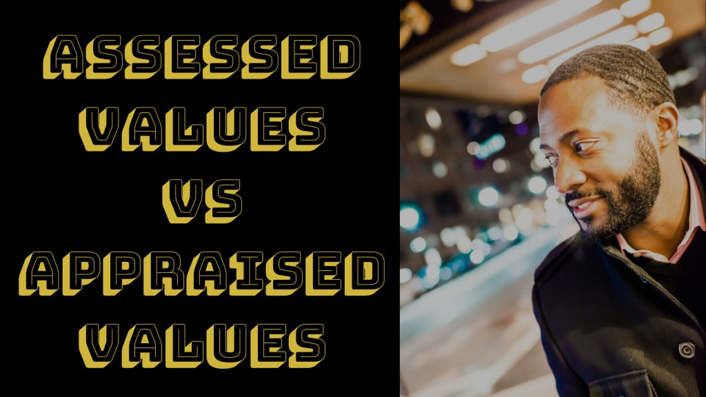 inception-app-prod/ZGM1NDRlZDktYWVjYy00MzE4LWJhNmQtYmNlMzM0MDRiODZk/content/2018/11/Assessed Values Vs Appraised Values.jpg