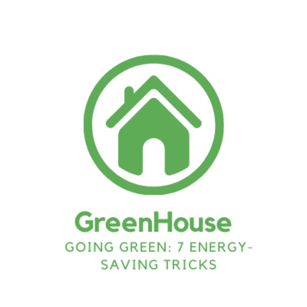 Going Green: 7 Energy-Saving Tricks inception-app-prod/Zjg5NzQ2ZWMtMzU0MS00YzMzLWJlNDEtMzUzNzJlMWZhMmZh/content/2021/06/ModernGreenHouseorEnergyCircleLogo.png