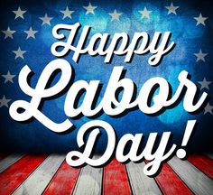 inception-app-prod/MmIyZGVmN2YtOWM1MC00YmQ2LWE4MzgtYjg4ZmRlMWEwNzcy/content/2018/09/labor day pic.jpg