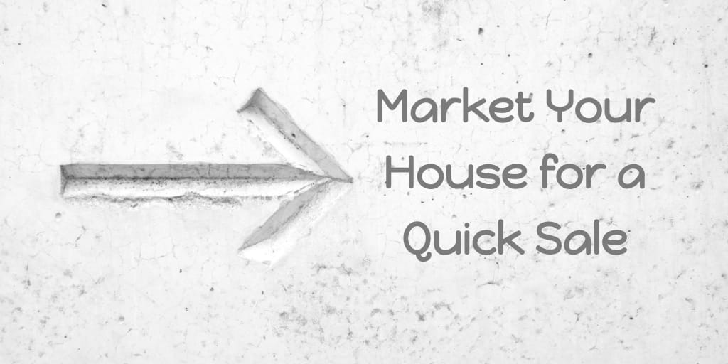 inception-app-prod/MmUyOTBlZjktYzk3MS00NWQzLWIyOWQtZjQ1OTZjY2ZiNWU4/content/2019/03/Market Your House for a Quick Sale.png