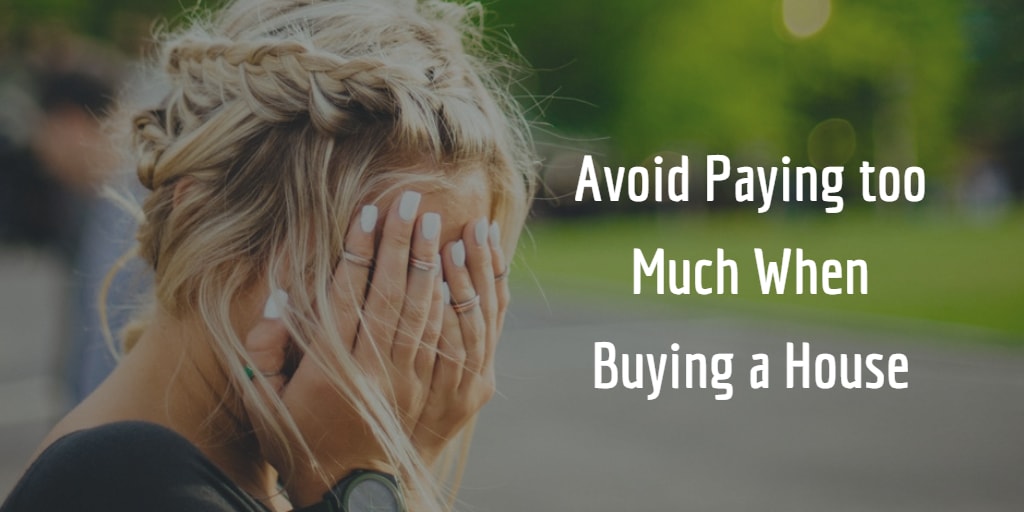 inception-app-prod/MmUyOTBlZjktYzk3MS00NWQzLWIyOWQtZjQ1OTZjY2ZiNWU4/content/2019/04/Avoid Paying too Much When Buying a House.png