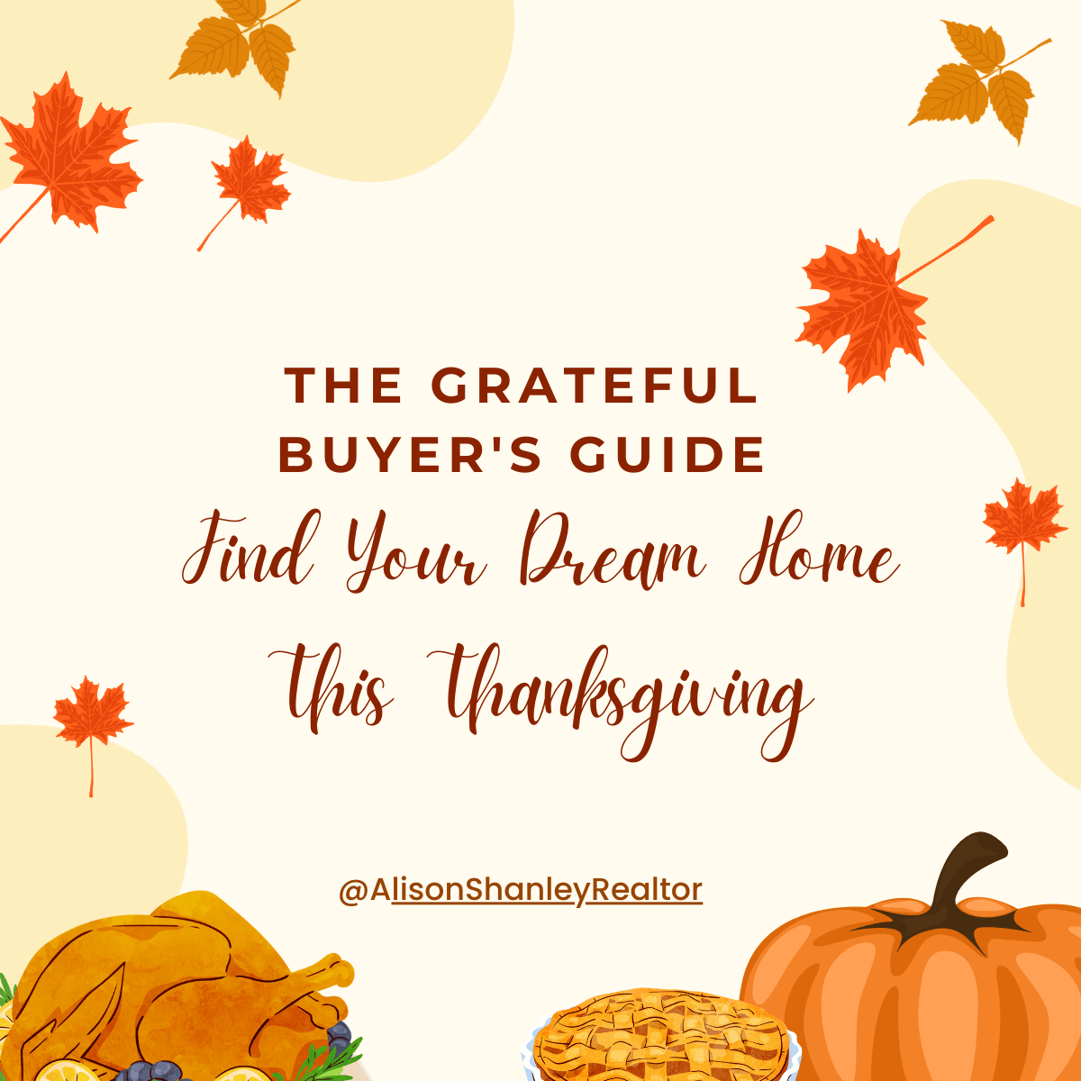 The Grateful Buyer's Guide: Tips for Finding Your Dream Home This Thanksgiving inception-app-prod/MmUyOTBlZjktYzk3MS00NWQzLWIyOWQtZjQ1OTZjY2ZiNWU4/content/2023/11/369d2c81117d2f55f38db859d8be10c078e3d5b8.png