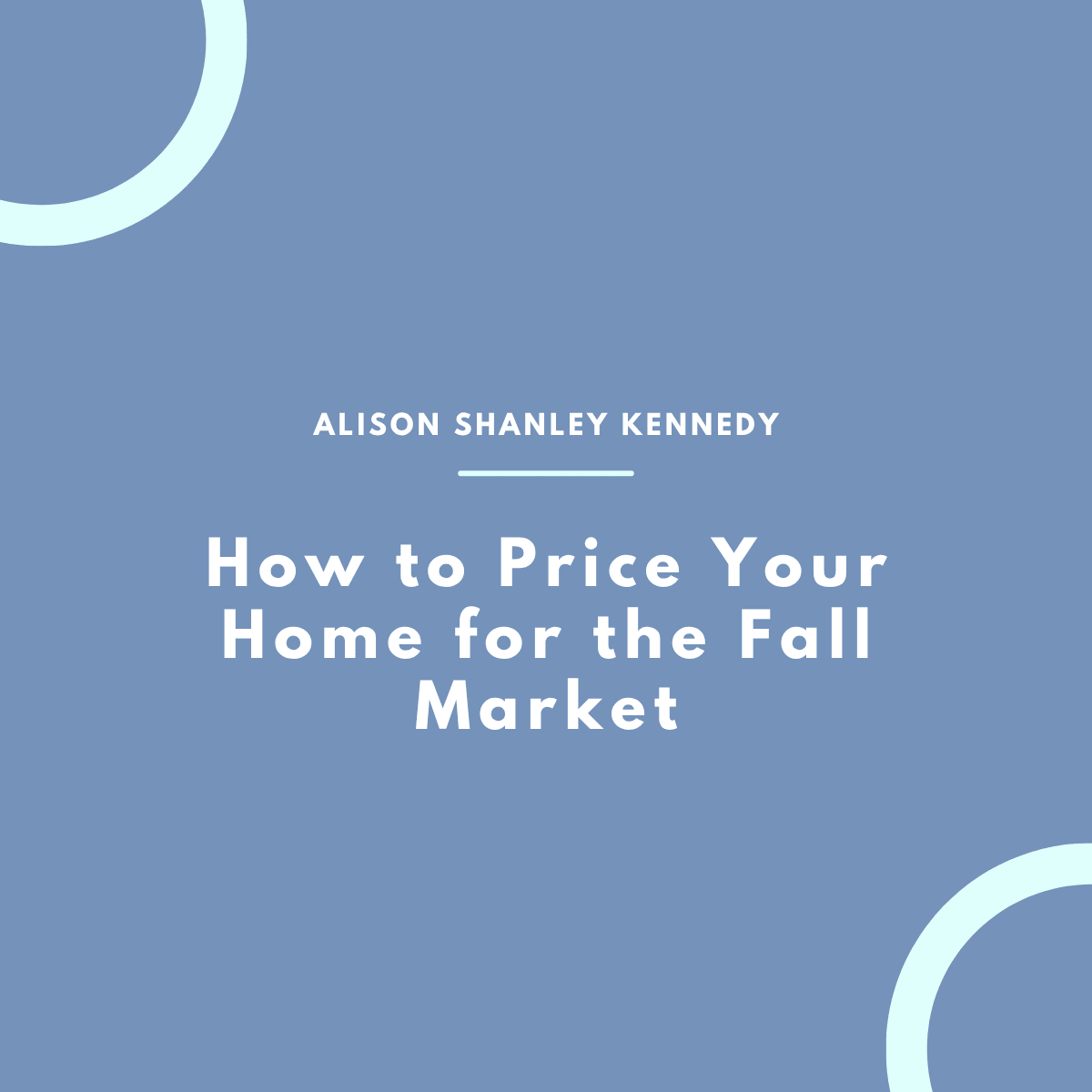 How to Price Your Home for the Fall Market inception-app-prod/MmUyOTBlZjktYzk3MS00NWQzLWIyOWQtZjQ1OTZjY2ZiNWU4/content/2026/08/ac7dcd4222da683e889f72beedc71e780c933499.png