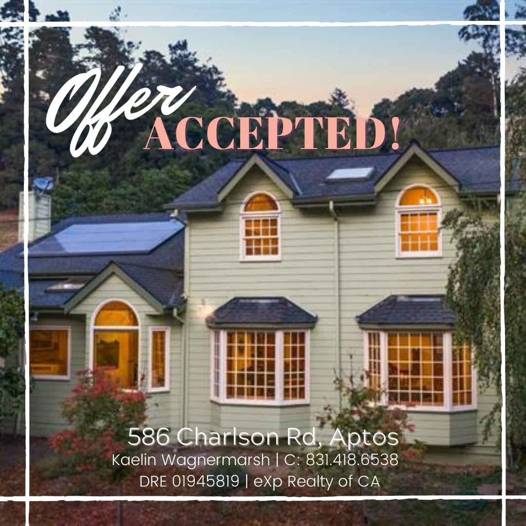 O F F E R A C C E P T E D — 586 Charlson Rd, Aptos inception-app-prod/MzNhYTIwZTEtOWI0MC00ODk3LWFjODAtYmZhOTNmNmUxNjVj/content/2020/10/simplesavethedateinstagrampost2-3.png