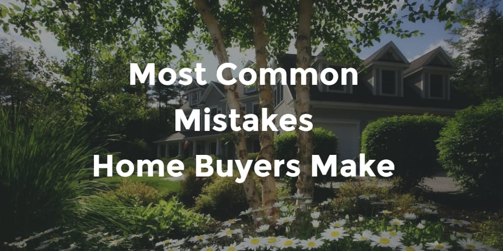 inception-app-prod/Mzk4NDIzMmQtZDE4NC00ZjQwLWIxZTctN2NiMjY4MTg4MDI3/content/2017/01/Most Common Mistakes Home Buyers Make.png