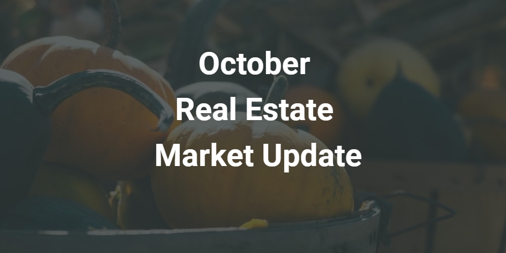 inception-app-prod/Mzk4NDIzMmQtZDE4NC00ZjQwLWIxZTctN2NiMjY4MTg4MDI3/content/2017/01/October Real Estate Market Update.png