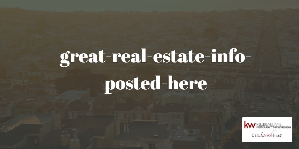 Great Real Estate Info Posted Here! inception-app-prod/Mzk4NDIzMmQtZDE4NC00ZjQwLWIxZTctN2NiMjY4MTg4MDI3/content/2017/01/great-real-estate-info-posted-here.png