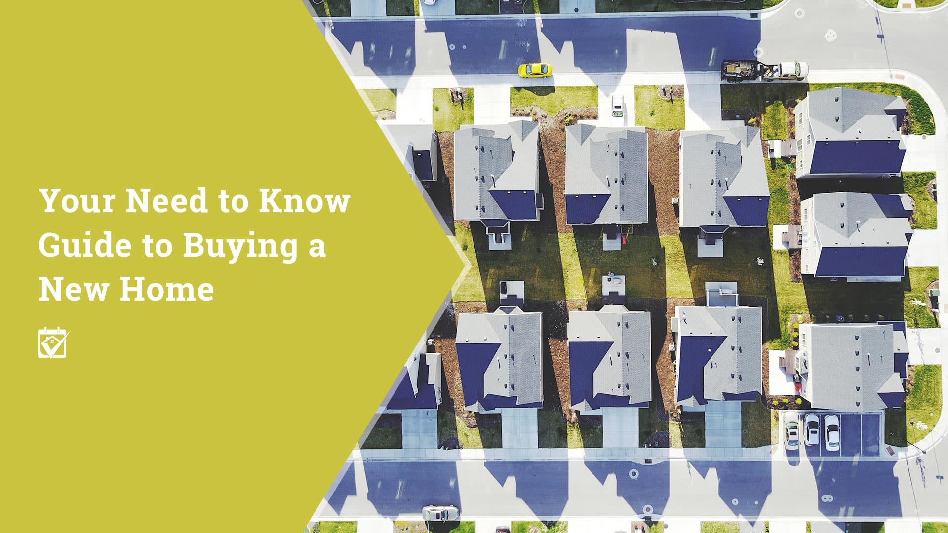 Your Need To Know Guide To Buying A New Home inception-app-prod/MzkyMGUyNmEtZGI3My00ODk5LTk2OWItOTJjNjRkMDFmNmY3/content/2019/01/need-to-know-guide-buying-new-home.jpg