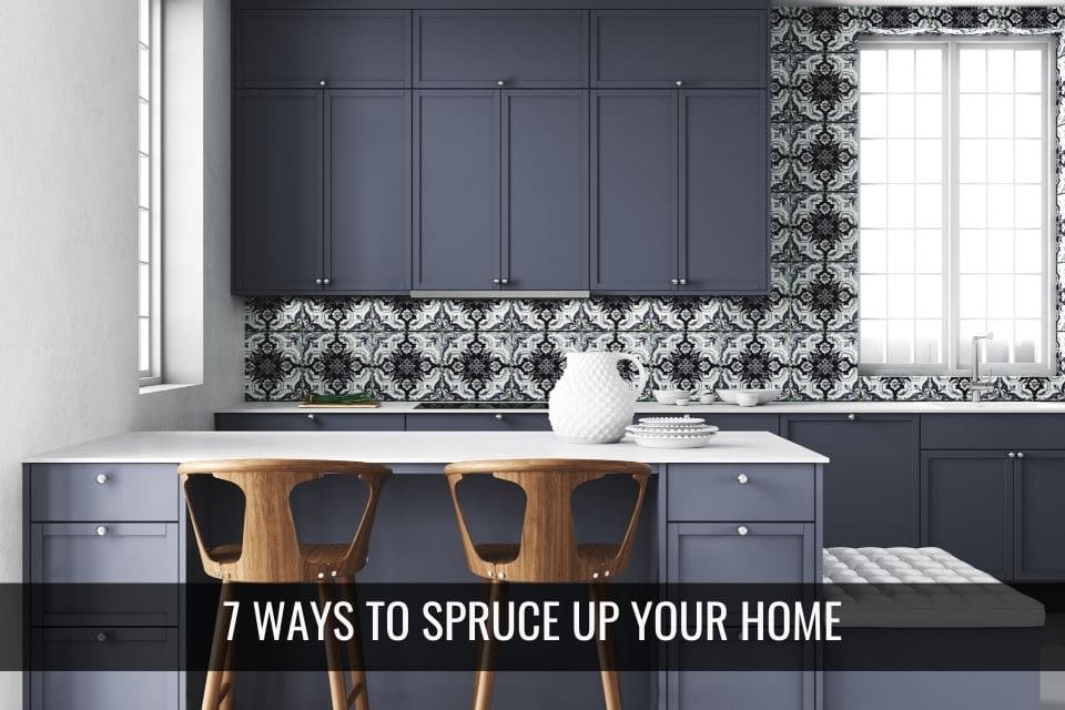 7 Easy Ways to Spruce Up Your Home inception-app-prod/N2FhNDllYWQtNGVjOS00M2VhLWEyMzQtOWE0NDdlZDlkOTYw/content/2020/06/spruce-up-your-home.jpg