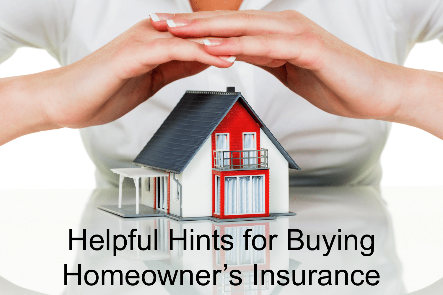 Helpful Hints for Buying Homeowner's Insurance inception-app-prod/N2VkNGMwYjMtYzc2My00NGY2LTg3YTItMWNiY2MzMGY2YjI4/content/2016/09/insurance3-5.png