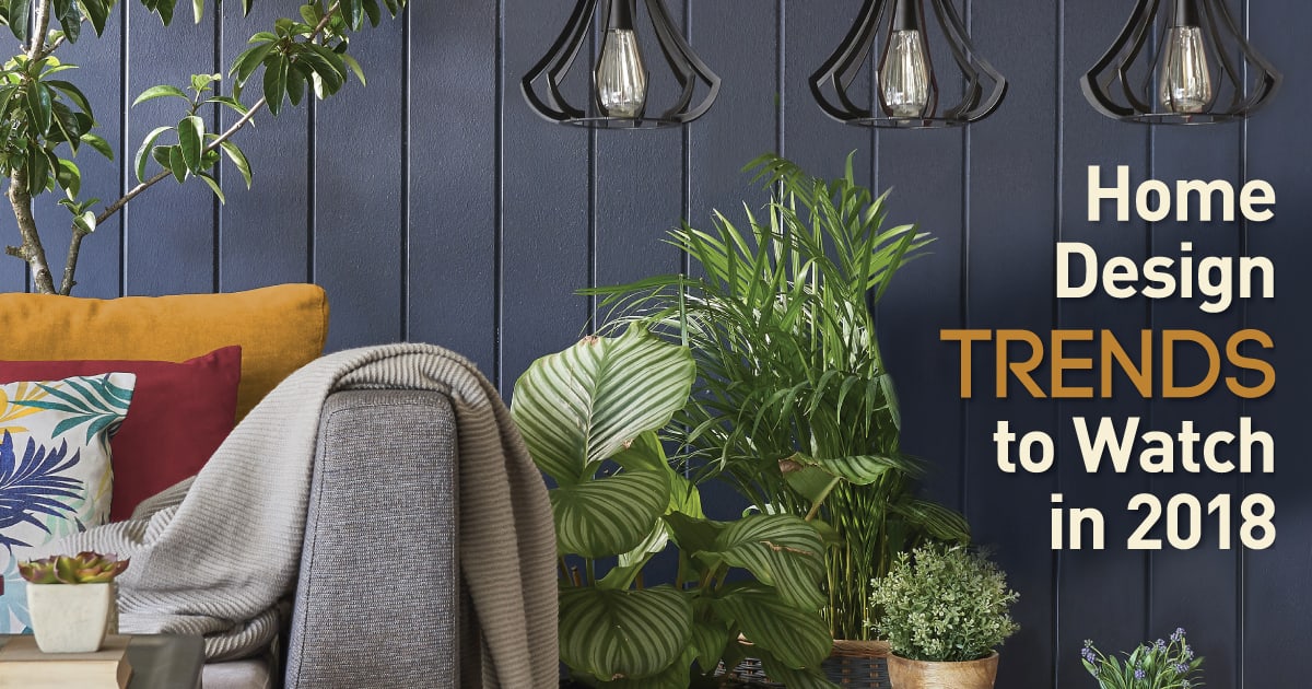 Home Design Trends to Watch in 2018 inception-app-prod/N2VkNGMwYjMtYzc2My00NGY2LTg3YTItMWNiY2MzMGY2YjI4/content/2018/02/February2018DigitalMarketingCampaignSocialMediaImage-1517833588932-2.jpg